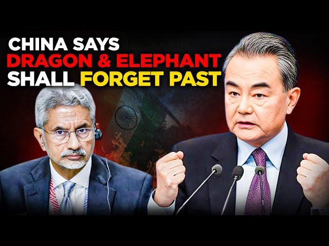 China says Dragon  & Elephant  shall forget Past:  Why China Now wants to be friend with India ?