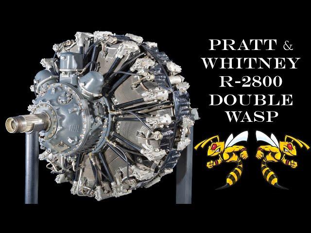 Pratt and Whitney R-2800 - America's Indestructible WWII Aircraft Engine