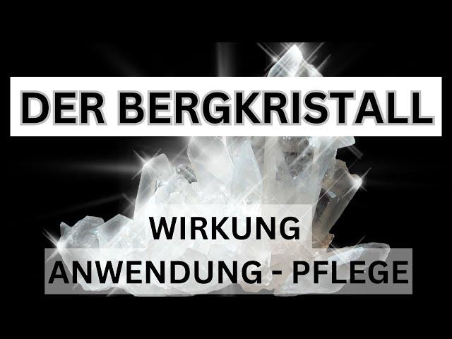 Bergkristall Wirkung & Anwendung  Energie Heilstein