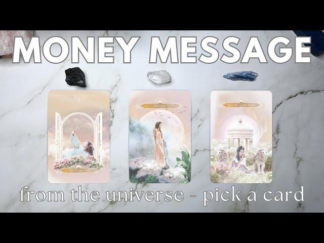 What You Need to Hear About Money Right Now  PICK A CARD