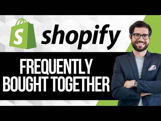 Frequently Bought Together Shopify App Tutorial