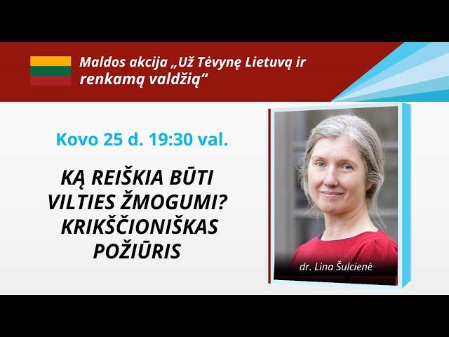 Ką reiškia būti vilties žmogumi? Krikščioniškas požiūris│Dr. Lina Šulcienė