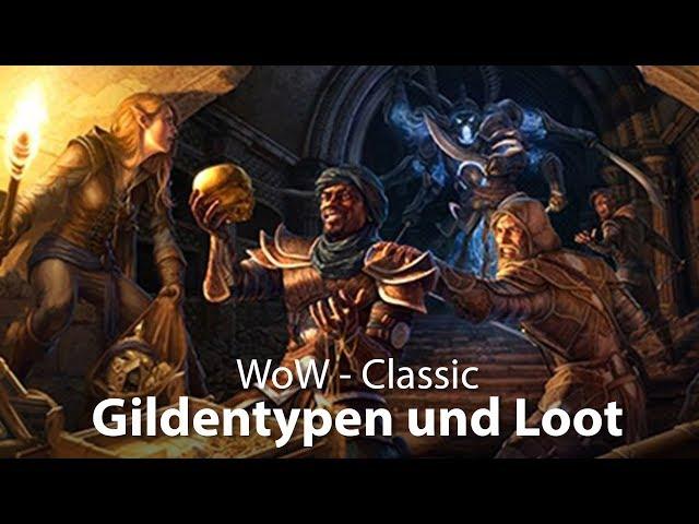 WoW Classic - Gildentypen und Loot (Deutsch / German)