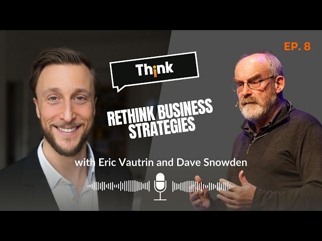 Th¡nk - The Future of Business and Society: Dave Snowden on Distributed Decision-Making