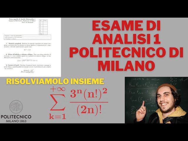 COM'È FATTO UN ESAME DI ANALISI 1 AL POLITECNICO DI MILANO? RISOLUZIONE