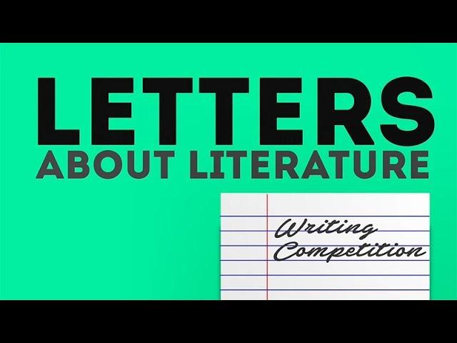 Letters About Literature: Library of Congress National Writing Competition