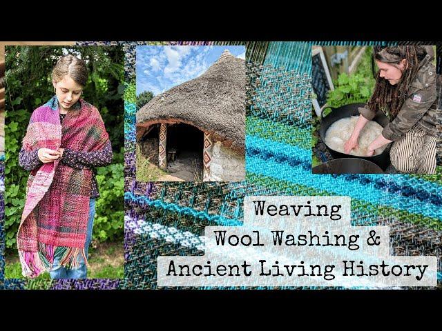 Weaving, Wool Washing & Ancient Living History