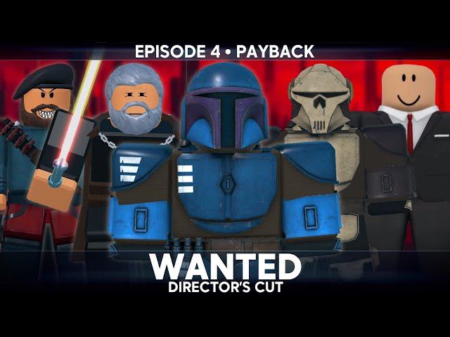 Wanted: EP 4 - Payback | Director's Cut #starwars #roblox #gar #roleplay