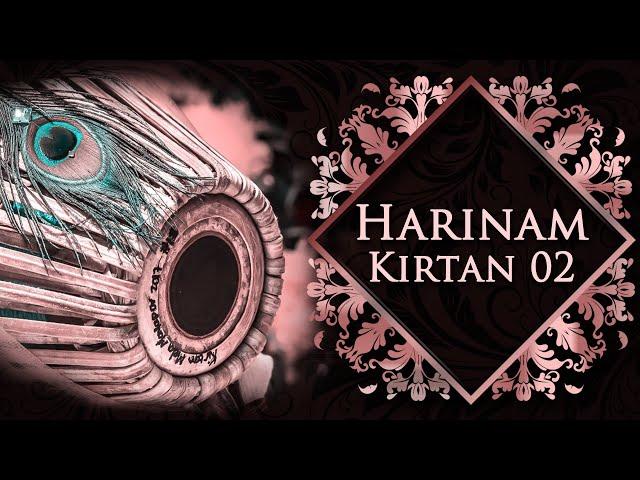 Harinam Kirtan - 02 | Hare Krishna maha-mantra