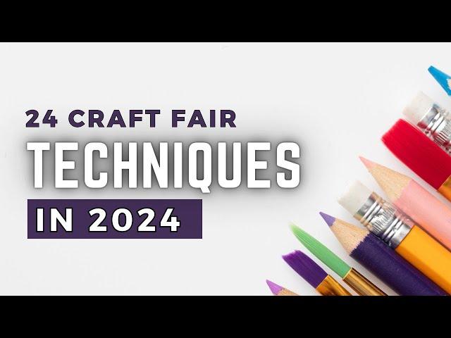 24 Craft Fair Success Tips for 2024