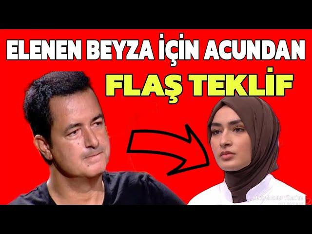 Masterchef Elenen Beyza için Acun Ilıcalı'dan Flaş Teklif!