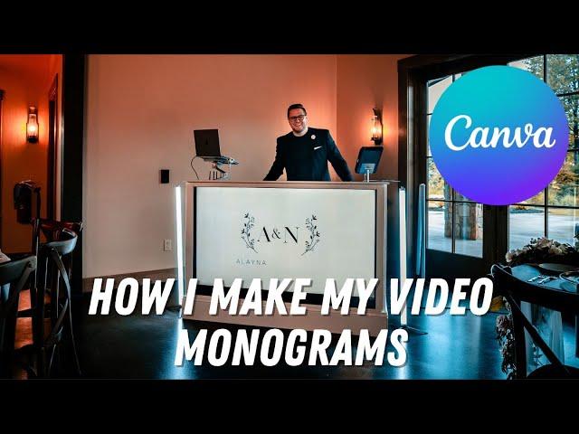 How I Make My Video Monograms Using Canva