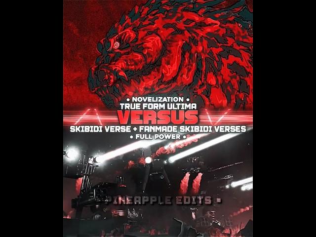 True Form Ultima vs Skibidi Toilet and Fanmade Skibidi Verses ||#skibiditoilet #edit #godzilla