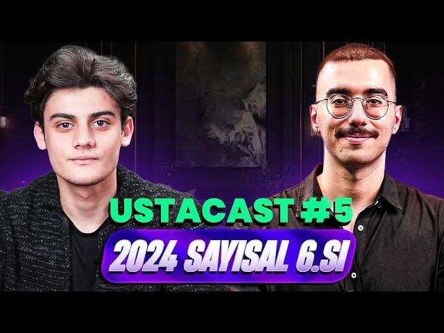 ️ USTACAST#5: 2024 SAYISAL 6.SI YUSUF ASLAN