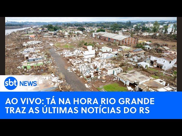 AO VIVO: Tá na Hora Rio Grande traz as últimas notícias sobre a tragédia no RS #riograndedosul