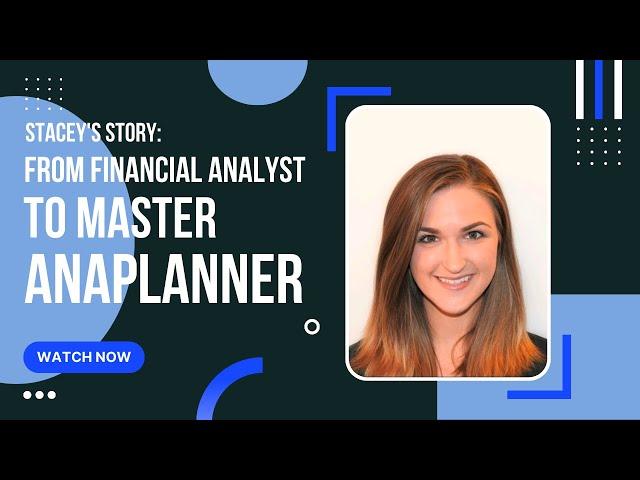 From Model Builder to Solution Architect and Master Anaplanner: Stacey's Story