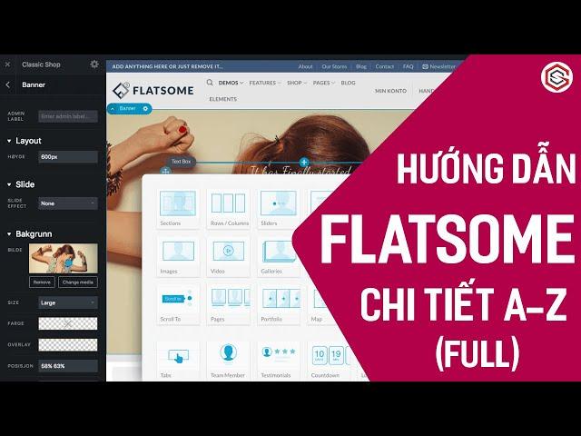 Hướng Dẫn Sử Dụng FLATSOME THEME Đầy Đủ Chi Tiết A-Z | Thiết Kế Website Đa Năng Dạng Kéo Thả