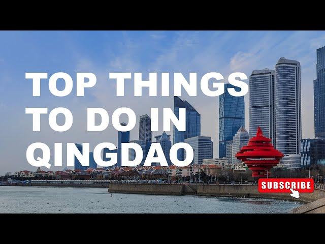 15 Things to Do in Qingdao, Shandong Province, China (4-Day Itinerary)