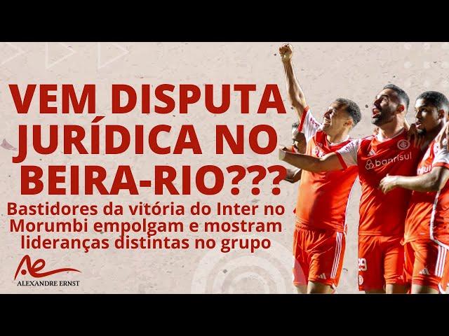 DISPUTA JURÍDICA PODE MOVIMENTAR O BEIRA-RIO | FUTURO DE MERCADO DECIDIDO | ABSURDA FESTA NO MORUMBI