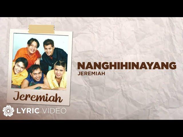 Nanghihinayang - Jeremiah (Lyrics)