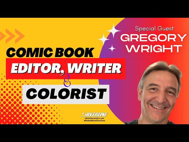 Guest: Gregory Wright, former Marvel editor, writer, and colorist