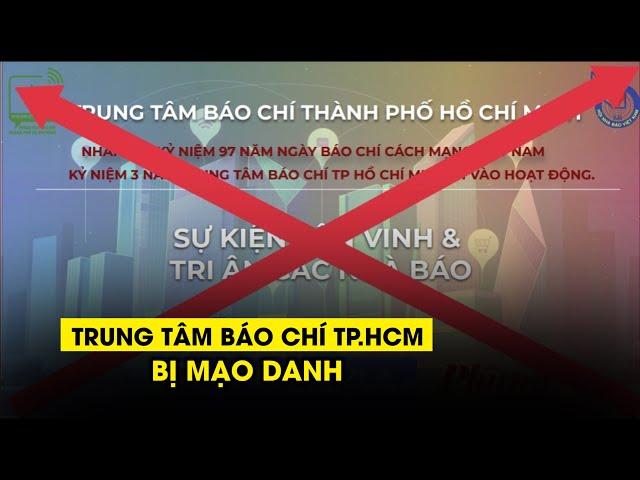 'Trung tâm Báo chí TP.HCM vận động tài trợ sự kiện tôn vinh nhà báo' là tin bịa đặt