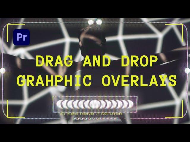 DRAG AND DROP OUR GRAPHIC OVERLAYS (Adobe) - BTS OF FOUR EDITORS