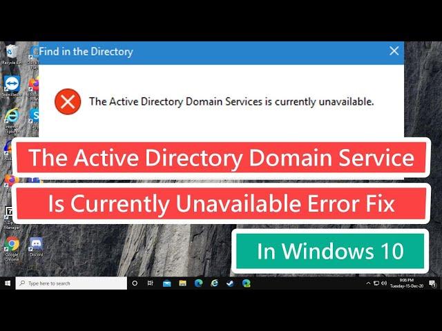 The Active Directory Domain Services Is Currently Unavailable Error Fix In Windows 10