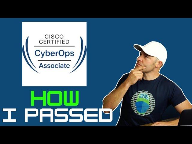 How I Passed the Cisco CyberOps Associate Certification // CBROPS 200-201