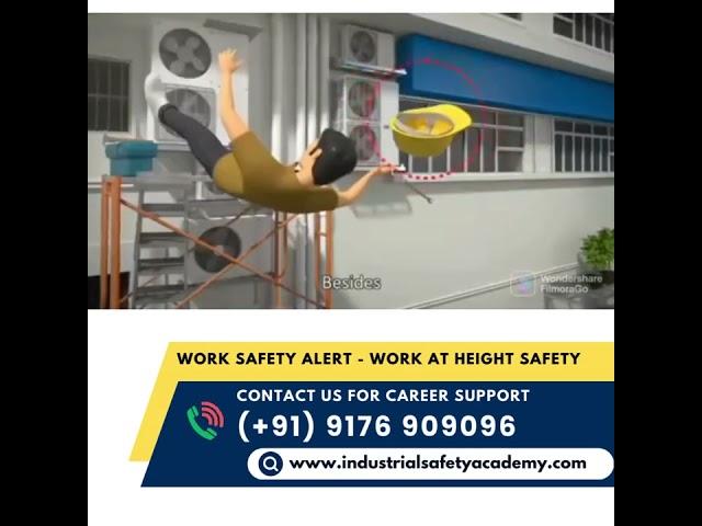 Work Place Safety - Work at Height Safety - Industrial Safety Academy