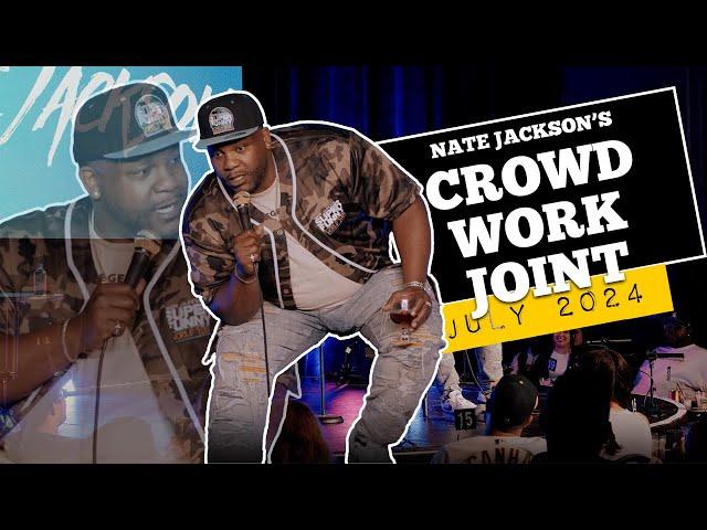Nate Jackson Crowd Work Joint (July 2024)