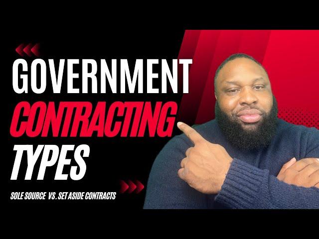 Government Contracting Types | Sole Source vs. Set Aside