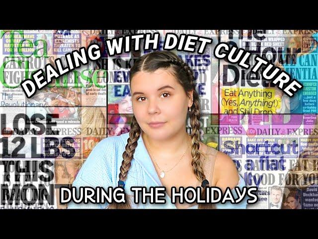 DEALING WITH DIET CULTURE DURING THE HOLIDAYS | tips and tricks // VLOGMAS DAY 10