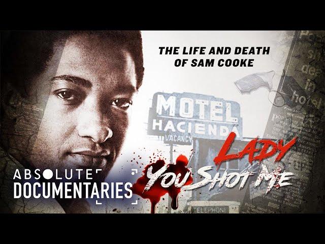 The REAL Story Behind Sam Cooke's Murder?! | Absolute Documentaries