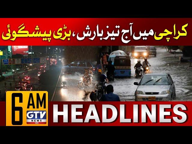 Heavy Rain Today in Karachi | Latest Weather Update | 6 AM News Headlines | GTV News