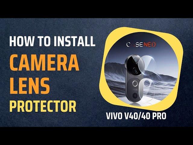 Vivo V40/V40 Pro Camera Lens Protector Installation Guide – Easy & Bubble-Free!