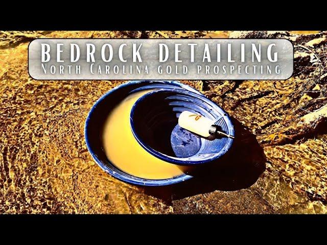 Bedrock Detailing North Carolina for Gold! Gold Prospecting and gold panning