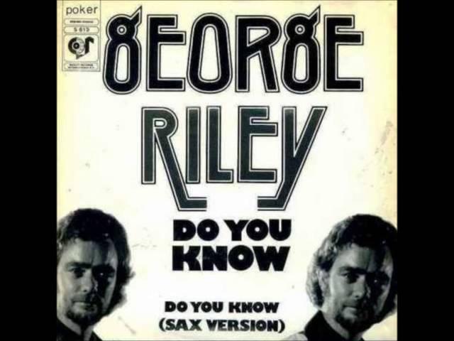 Do You Know   George Riley Antonie Bollandfilm
