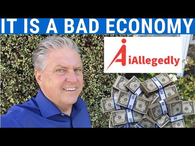 It is a Bad Economy - The Truth Comes Out