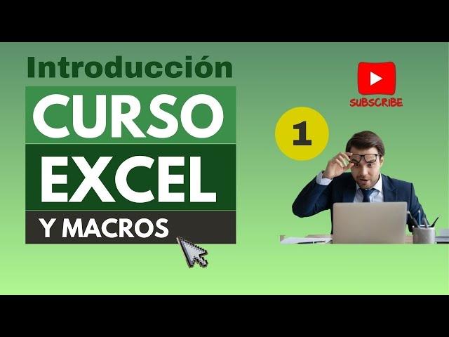 Introducción al Curso Completo de Excel y Macros: Aprende y Automatiza desde Cero