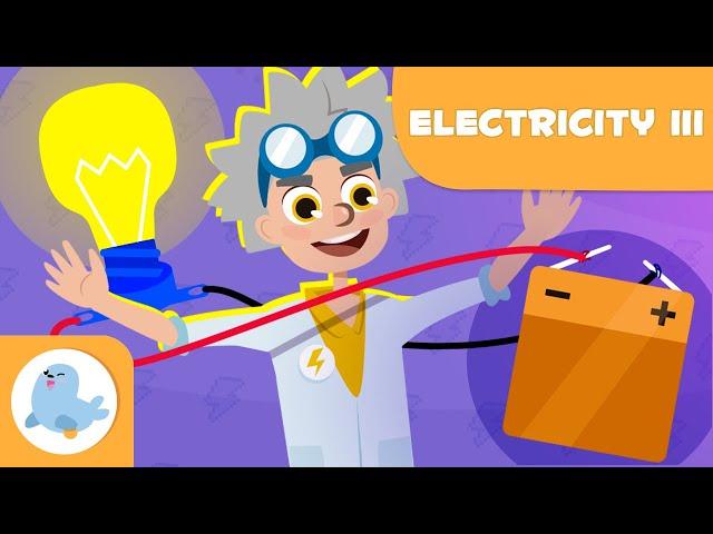 ELECTRICITY for kids  Episode 3  Create a Circuit  Conductive Materials and Insulating Materials