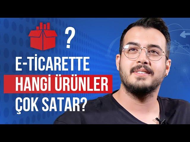 SATIŞI KOLAY, REKABETSİZ ÜRÜN NASİL BULUNUR? | E-TİCARET 2023