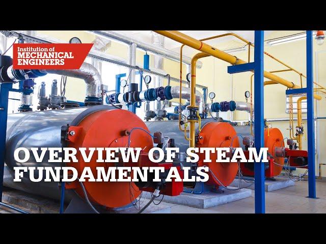 Overview of Steam Fundamentals