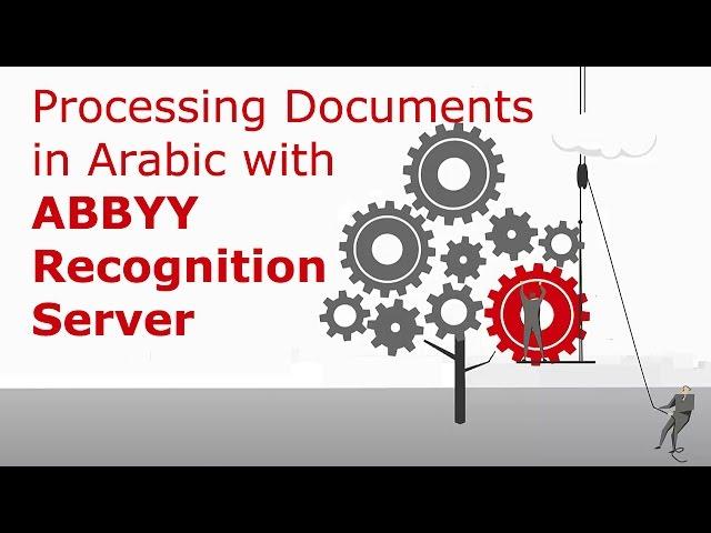 Processing Documents in Arabic with ABBYY Recognition Server – Demo Video