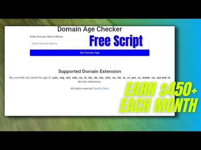 Make $450+ Each Month with Domain Age Checker Tool - FREE PHP Script Inside