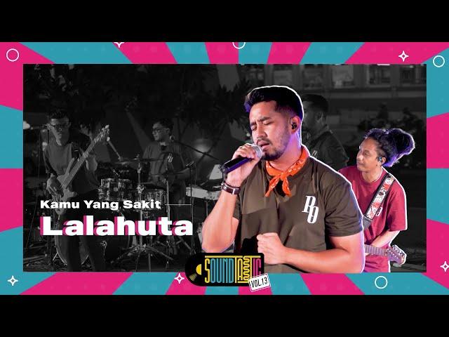 Lalahuta - Kamu yang Sakit [Live at SOUNDTASTIC]