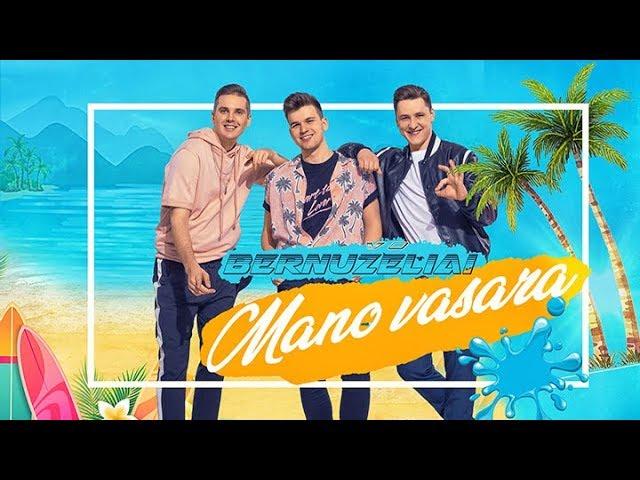 Bernužėliai - Mano vasara *NAUJIENA 2019*