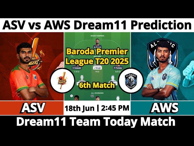 ASV vs AWS Dream11 Prediction | ASV vs AWS Dream11 | ASV vs AWS Dream11 Prediction Today Match