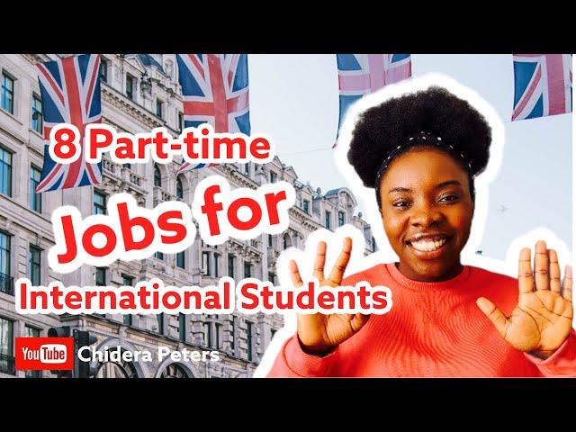 Part-time Jobs in UK for International Students requiring No Experience