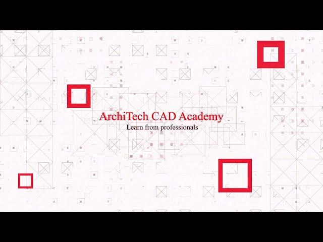 ArchiTech CAD Academy - Introduction